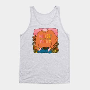 Harvest What You Plant Tank Top